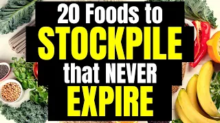 20 Foods to STOCKPILE that Will NEVER expire! | Prepping For Food Shortage 2023