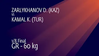 1/8 GR - 60 kg: D. ZARLYKHANOV (KAZ) v. K. KAMAL (TUR)