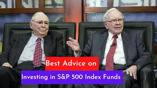 Warren Buffett & Charlie Munger : Best Advice on Investing in S&P 500 Index Funds