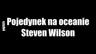 Pojedynek na oceanie - Steven Wilson | Audiobook PL