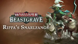 Warhammer Underworlds: Beastgrave – Rippa's Snarlfangs Revealed