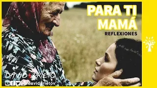 Para ti Mamá - Reflexiones para una gran Mujer [ FAMILIA ] - Día de la Madre