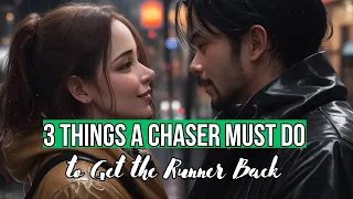 3 Things a Chaser Must Do to Get the Runner Back