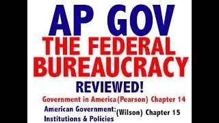 AP GOV Review Chapter 14 The Federal Bureaucracy