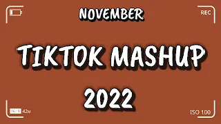 Tik Tok Mashup NOVEMBER 2022 💫💫(Not Clean