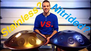 Stainless Steel vs. Nitrided Steel for Handpans- Which Should You Choose?