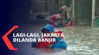 Diguyur Hujan Deras, Jakarta Lagi-Lagi Dilanda Banjir