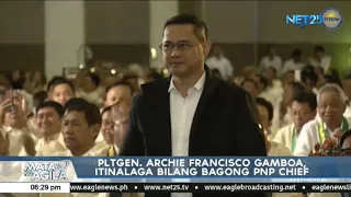 PLT Gen. Archie Francisco Gamboa, itinalaga bilang bagong PNP chief