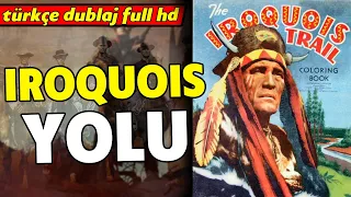 Iroquois Yolu - 1951 (The Iroquois Trail) Kovboy Filmi | Full HD