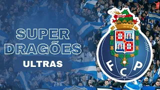 Cânticos ULTRAS FC Porto [SUPER DRAGÕES]