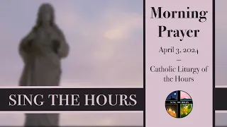 4.3.24 Lauds, Wednesday Morning Prayer of the Liturgy of the Hours