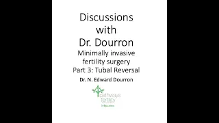 Fertility Surgery, Part 3: Tubal reversal