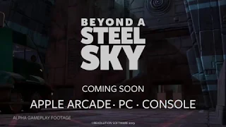 Beyond A Steel Sky - Gameplay Trailer