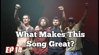 What Makes This Song Great? Ep.14 Rage Against The Machine