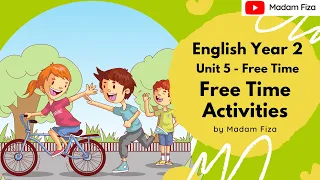 ENGLISH YEAR 2 UNIT 5: FREE TIME (PAGE 59 - FREE TIME ACTIVITIES)