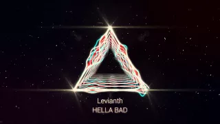 Levianth - HELLA BAD