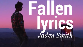 Jaden Smith - Fallen Lyrics