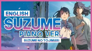 【mew】 "Suzume" piano ver. - RADWIMPS feat. Toaka ║ Suzume no Tojimari OST ║ ENGLISH Cover & Lyrics