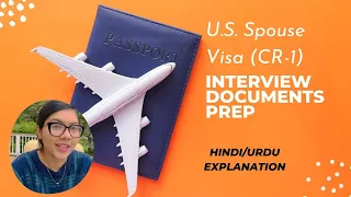U.S. Spouse Visa Interview Documents and Prep 2022 Update | CR-1 Visa | Hindi/Urdu