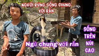 Vượt 3 đèo tìm kiếm người rừng sống chung với 8 con rắn thật kỳ lạ..và cái kết..