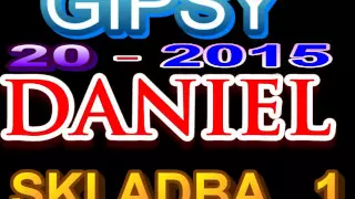 GIPSY DANIEL 20 SKLADBA 1