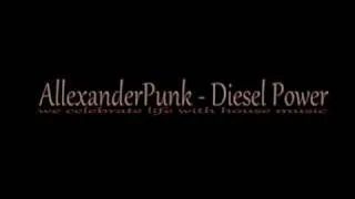 Allexander Punk - Diesel Power(Original Mix)