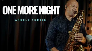 ONE MORE NIGHT (Phill Collins) Sax Angelo Torres - Saxophone Cover - AT Romantic CLASS