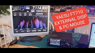 YAESU FT-710 External Monitor and PC Mouse Control