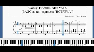 Tofiq Quliyev. VALS ("Görüş" kinofilmi) piano tutorial