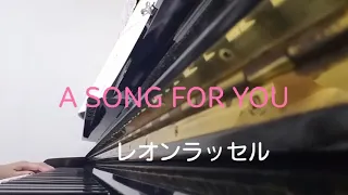 ピアノ【レオンラッセル　A SONG FOR YOU】楽譜を簡単アレンジで弾いてみたよ♪〜63歳の母と56歳のピアノが奏でるピアノオルゴール♪〜