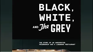 Black, White, and The Grey: A Conversation with Mashama Bailey and John O. Morisano