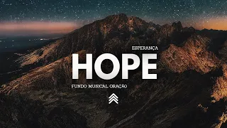 Hope | Spontaneous Instrumental Worship - Fundo Musical para Oração - Pad + Piano