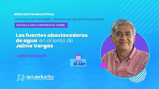 Conferencia Magistral - Fuentes abastecedoras de agua en el lente de Jaime Vargas