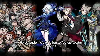 React My Hero Academia to Teyvat Academy |Fontaine| [rus/eng] |6/?|