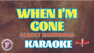 WHEN I'M GONE/ALBERT HAMMOND/KARAOKE