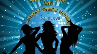 FUNKY HOUSE AND FUNKY DISCO HOUSE 🎧 SESSION 211 - 2020 🎧 ★ MASTERMIX BY DJ SLAVE