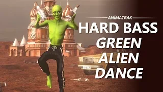 Green Alien Dance - Dame Tu Cosita -  Hard Bass Version