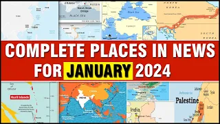 Complete Places in NEWS UPSC | January 2024 | Important Places in News | UPSC  2024 | OnlyIAS