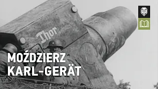 Najdziwniejsze pojazdy bojowe: Karl-Gerät [World of Tanks Polska]