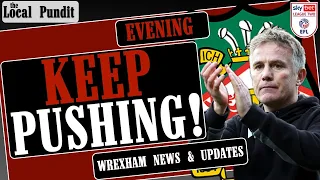 Keep Pushing! | Wrexham News & Updates | Follow Us On X & Instagram @thelocalpundit
