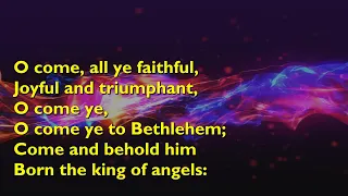 O Come, All Ye Faithful (Tune: Adeste Fideles - vv 1,2,5,6) [with lyrics for congregations]