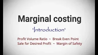 #1 Marginal Costing (Introduction) ~ Cost & Management Accounting