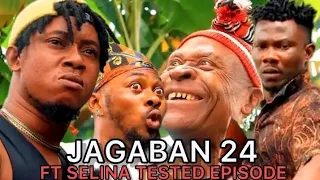 JAGABAN FT SELINA TESTED Episode 24 (DEATH OF JAGABAN)