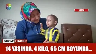 14 yaşında, 4 kilo ağırlığında, 65 cm boyunda...