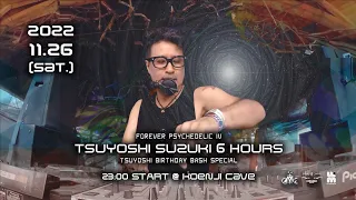 TSUYOSHI SUZUKI 6 hours Birthday Special @Koenji Cave on 26th Nov 2022