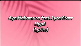 Aya Nakamura - Hypé Feat Ayra Starr (Lyrics/Paroles)