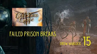 Baldur's Gate III | Failed Prison Breaks