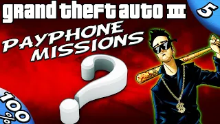 GTA III [Part 5] - ALL Hidden Payphone Missions [100% Walkthrough]