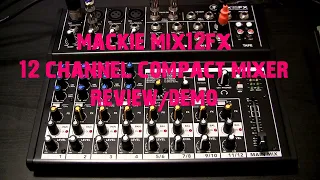 Mackie Mix12 FX Compact Mixer Review/Demo