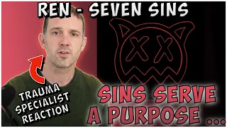 Psychotherapist REACTS to Seven Sins by Ren